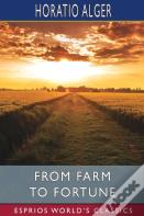 From Farm To Fortune (Esprios Classics)