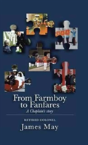 From Farmboy To Fanfares - Preview