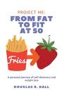 From Fat To Fit At 50 - Preview