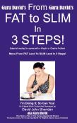 From Fat To Slim In 3 Steps!