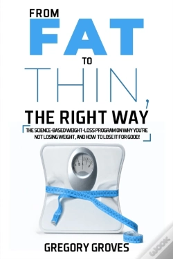 Capa do artigo From Fat To Thin, The Right Way: The Sci