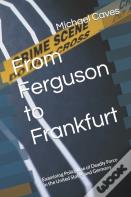From Ferguson To Frankfurt