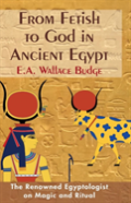 From Fetish To God In Ancient Egypt