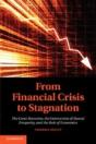 From Financial Crisis To Stagnation - Preview