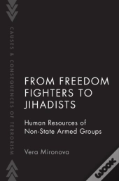 From Freedom Fighters To Jihadists