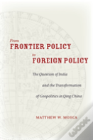 From Frontier Policy To Foreign Policy