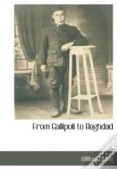 From Gallipoli To Baghdad