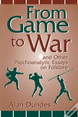 Capa do artigo From Game To War And Other Psychoanalytic Essays On Folklore
