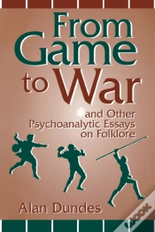 Capa do artigo From Game To War And Other Psychoanalytic Essays On Folklore