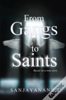 From Gangs To Saints