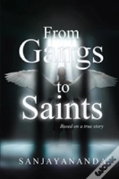 From Gangs To Saints