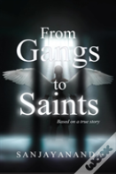 From Gangs To Saints