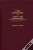From Garrison State To Nation-State
