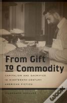 From Gift To Commodity