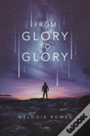 From Glory To Glory