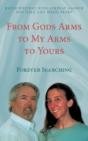 From Gods Arms To My Arms To Yours: Fore - Preview