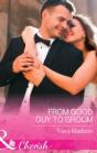 From Good Guy To Groom - Preview