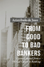From Good To Bad Bankers - Preview