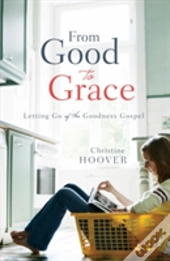 From Good To Grace