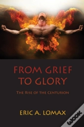 From Grief To Glory