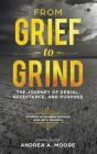 From Grief To Grind - Preview