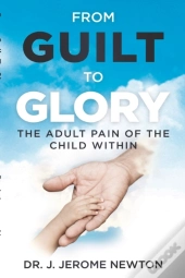 From Guilt To Glory