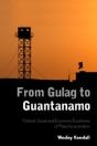 From Gulag To Guantanamo - Preview