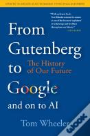 From Gutenberg To Google And On To Ai