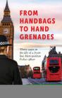 From Handbags To Hand Grenades - Preview
