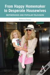 From Happy Homemaker To Desperate Housewives