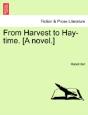 From Harvest To Hay-Time. (A Novel.) - Preview