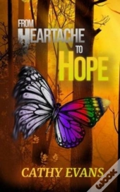 From Heartache To Hope