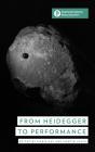 From Heidegger To Performance - Preview