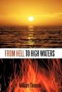 From Hell To High Waters - Preview