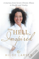 From Hell To Inspired