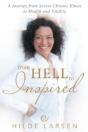From Hell To Inspired - Preview