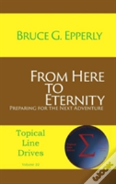 From Here To Eternity: Preparing For The Next Adventure