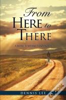 From Here To There