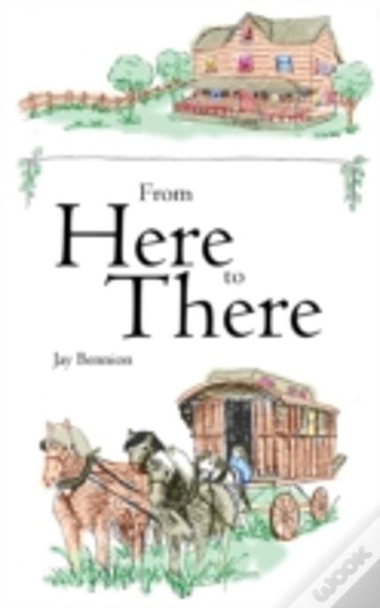 From Here To There