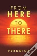 From Here To There