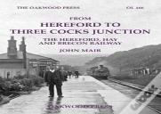 From Hereford To Three Cocks Junction