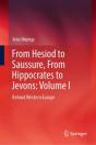 From Hesiod To Saussure, From Hippocrates To Jevons: Volume I - Preview