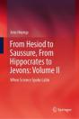 From Hesiod To Saussure, From Hippocrates To Jevons: Volume Ii - Preview
