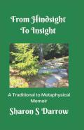 From Hindsight To Insight