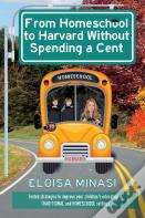 From Homeschool To Harvard Without Paying A Cent