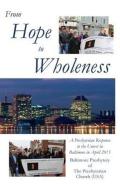 From Hope To Wholeness