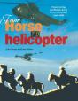 From Horse To Helicopter - Preview
