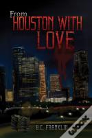 From Houston With Love