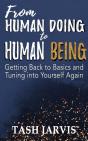 From Human Doing To Human Being: Getting - Preview