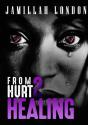 From Hurt 2 Healing - Preview